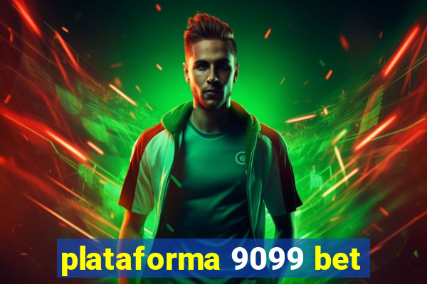 plataforma 9099 bet